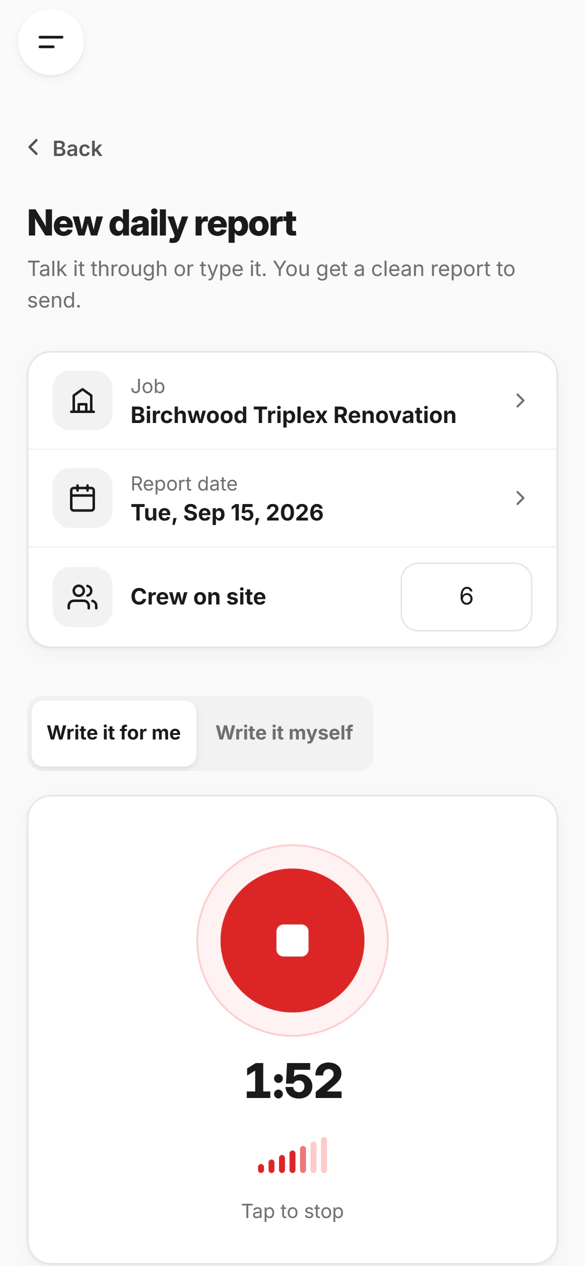 The New daily report screen in CrewLog on a phone, mid-recording: today’s job, Birchwood Triplex Renovation, six crew on site, the date, and the app’s own timer at 1:52 with the level meter moving.